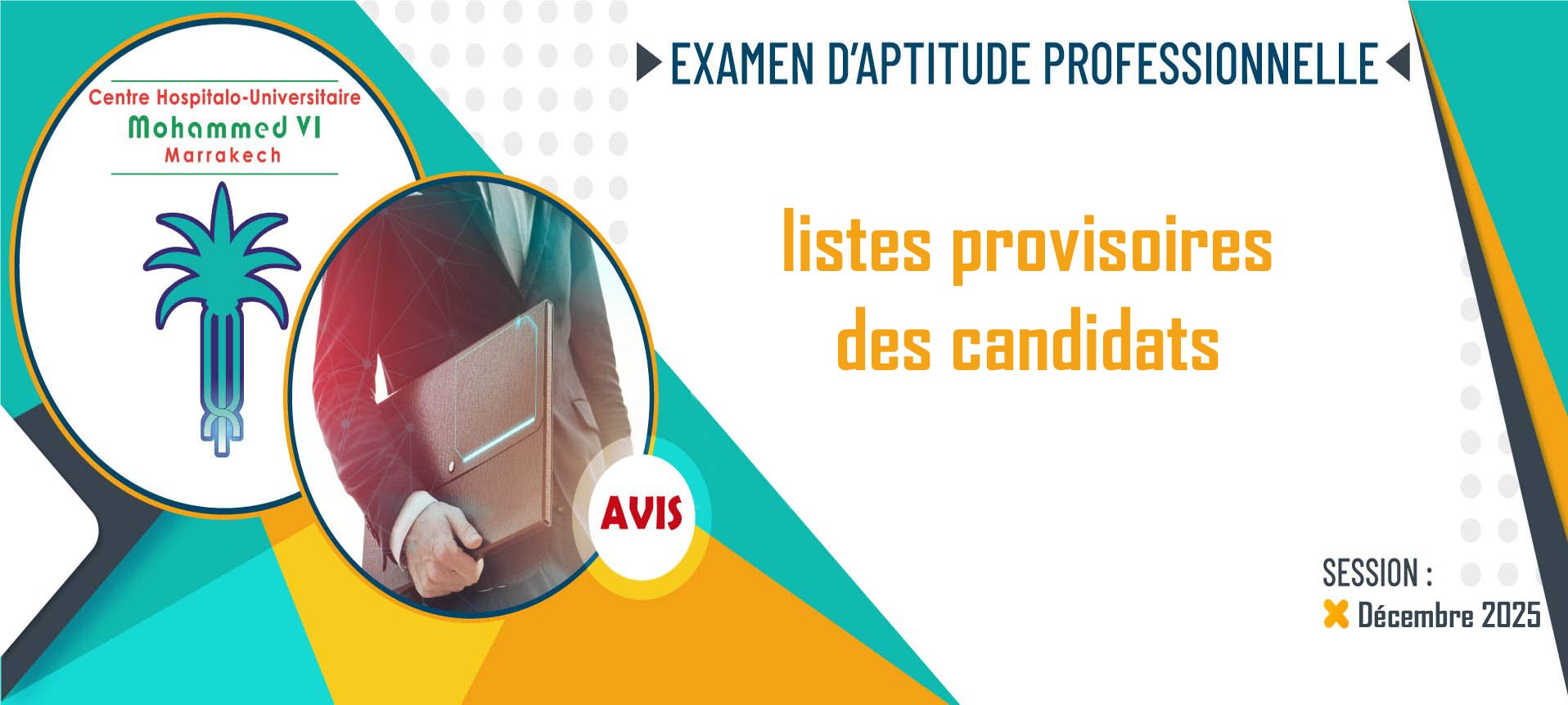 Les listes provisoires des candidats ayant droit à participer à l'examen d'aptitude professionnelle - Sessions: 28/31 Décembre 2025