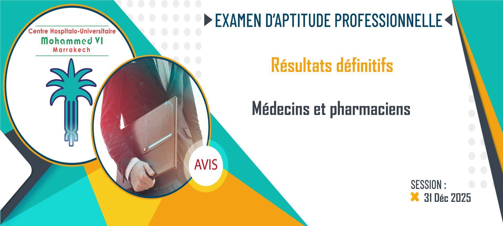 Résultats définitifs de l'examen d'aptitude professionnelle des médecins et pharmaciens - Session 31 Déc 2025