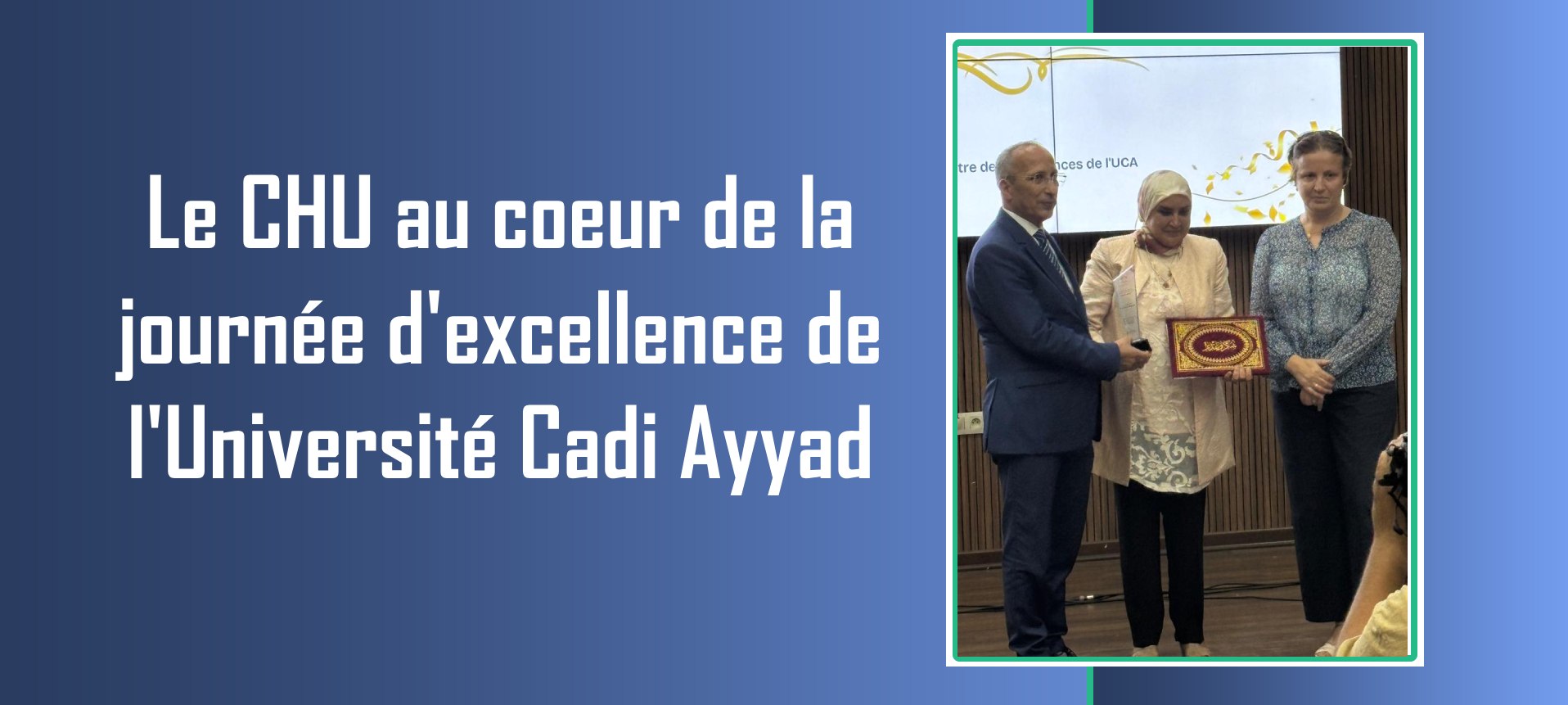 Le CHU Mohammed VI de Marrakech au coeur de la journée d'excellence de l'Université Cadi Ayyad