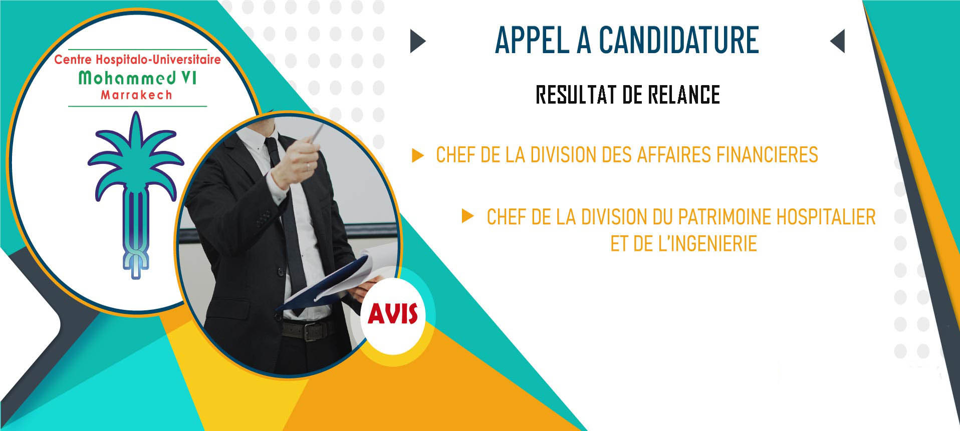 Résultat de relance de l'appel à candidature pour occuper les postes des chefs des divisions à la direction générale du CHU Marrakech - 25 Février 2025 